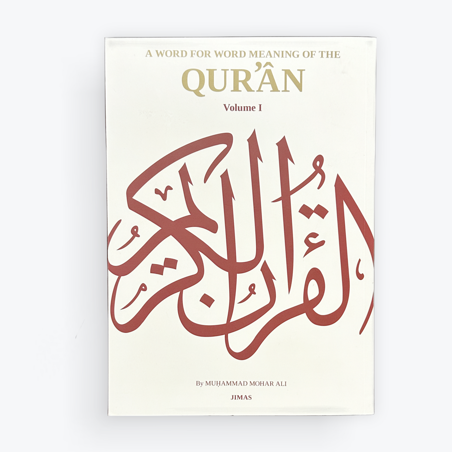 A Word for Word Meaning of the Quran - 3 Volumes