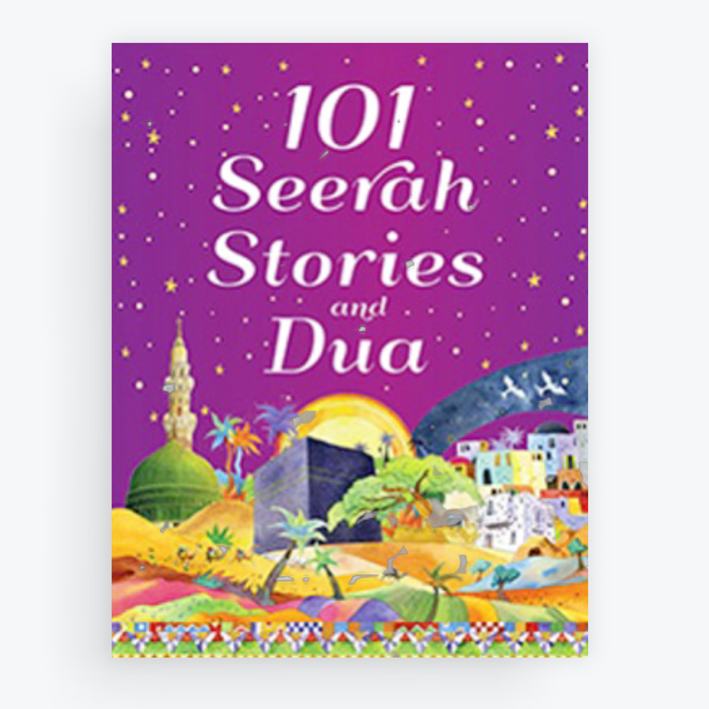 101 Seerah Stories and Dua