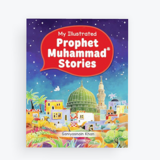 My Illustrated Prophet Muhammad Stories